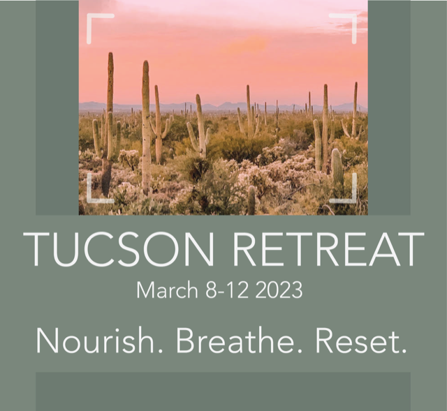 Tucson Retreat March 8-12, 2023
